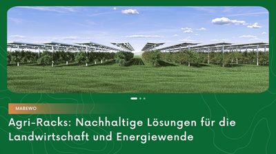 Agri-Racks: Nachhaltige Lösungen für die Landwirtschaft und Energiewende